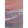 Ancestors Still Singing: Zen Poetry Volume 1