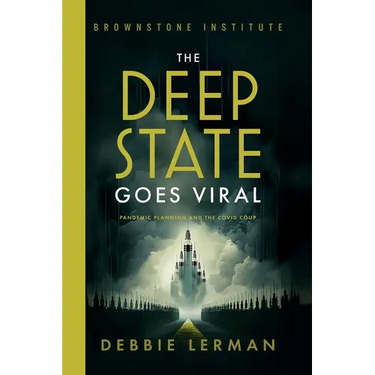 The Deep State Goes Viral: Pandemic Planning and the Covid Coup