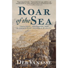 Roar of the Sea: Treachery, Obsession, and Alaska's Most Valuable Wildlife