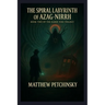 The Spiral Labyrinth of Azag-Nirrh