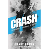 Crash: Living Life at the Point of Impact