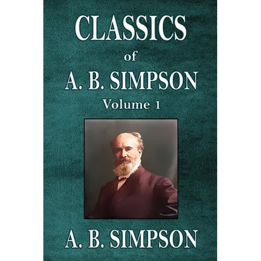Classics of A. B. Simpson