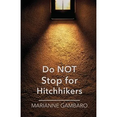 Do NOT Stop for Hitchhikers