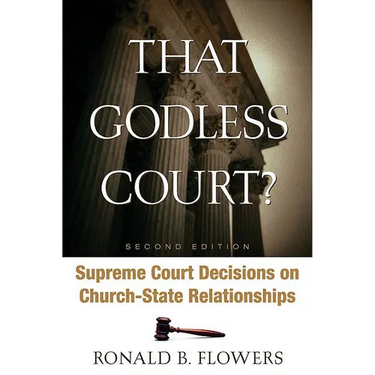 That Godless Court? Second Edition: Supreme Court Decisions on Church-State Relationships