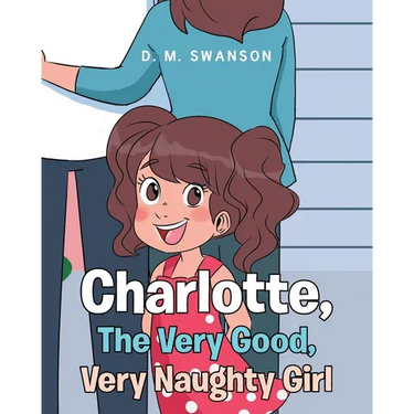 Charlotte, The Very Good, Very Naughty Girl
