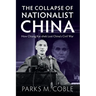 The Collapse of Nationalist China