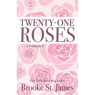 Twenty-One Roses: A Romance