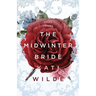 The Midwinter Bride: A Dead Lands Fantasy Romance