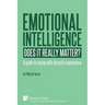 Emotional intelligence: Does it really matter?: A guide to coping with stressful experiences