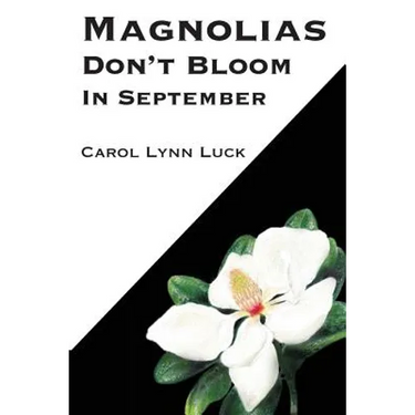 Magnolias Don't Bloom in September