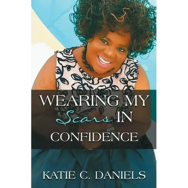 Wearing My Scars in Confidence: How Simply Trusting Can Move the Hand of God