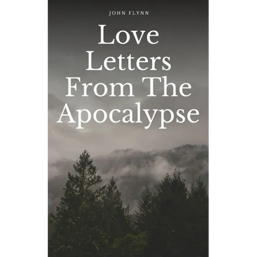 Love Letters From The Apocalypse