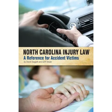 North Carolina Injury Law: A Reference for Accident Victims
