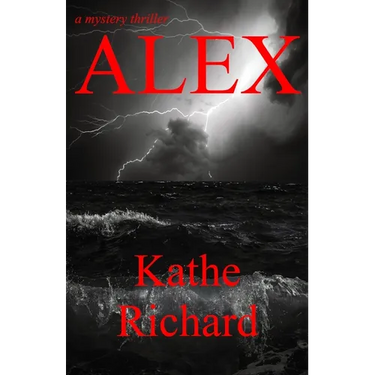 Alex: a mystery thriller