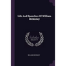 Life And Speeches Of William Mckinley