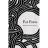 Pot Farm