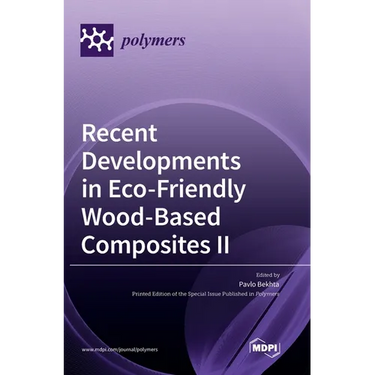 Recent Developments in Eco-Friendly Wood-Based Composites II