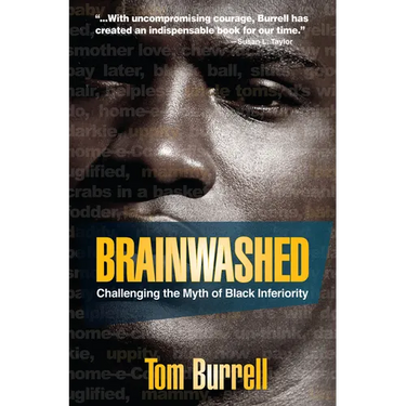Brainwashed: Challenging the Myth of Black Inferiority