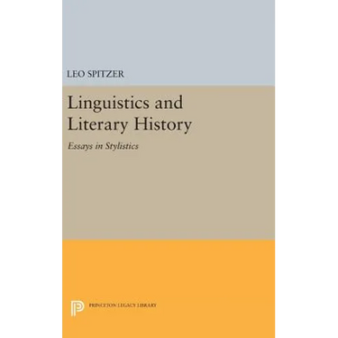 Linguistics and Literary History: Essays in Stylistics