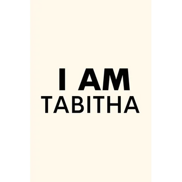 I Am Tabitha