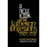 A New Look at the Lutheran Confessions 1529-1537