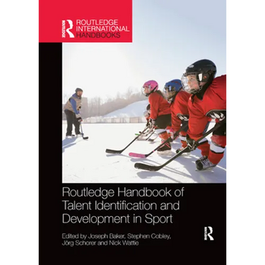 Routledge Handbook of Talent Identification and Development in Sport