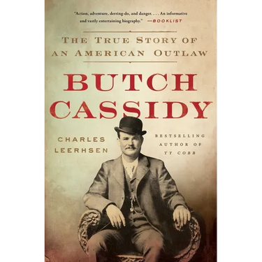 Butch Cassidy: The True Story of an American Outlaw