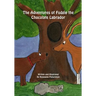 The Adventures of Fudgie the Chocolate Labrador