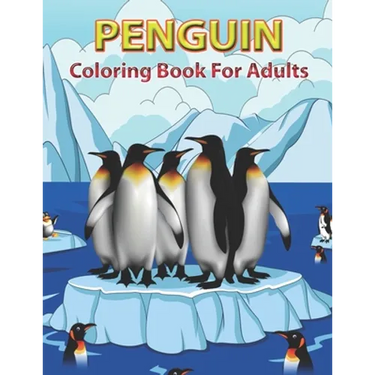 Penguin Coloring Book for Adults: Adult Coloring Pages with Beautiful Penguin Designs,
