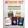 Ketogenic Diet for Beginners 2020: The Complete 5 Book Compilation Including - Keto for Rapid Weight Loss, For After 50, Intermittent Fasting for Wome