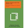 Moral Values and the Moral Life: The Ethical Theory of St. Thomas Aquinas