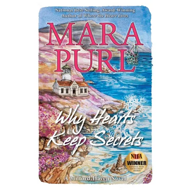 Why Hearts Keep Secrets: Milford-Haven Novel - Book 3