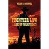 Frontier Law: A Story of Vigilante Days