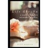 Life Goes On: A Guided Divorce Recovery Journal for Women