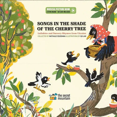 Songs in the Shade of the Cherry Tree: Lullabies and Nursery Rhymes from Ukraine