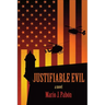 Justifiable Evil