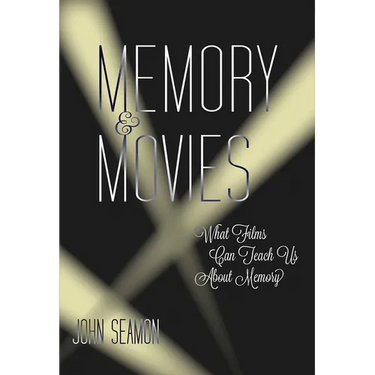 Memory and Movies: What Films Can Teach Us about Memory