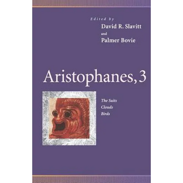 Aristophanes, 3: The Suits, Clouds, Birds