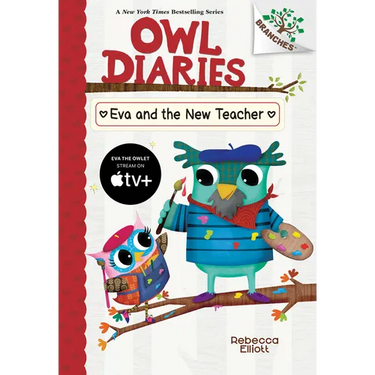 Eva and the New Teacher: A Branches Book (Owl Diaries #21): Volume 21