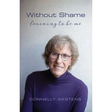 Without Shame: Learning to Be Me