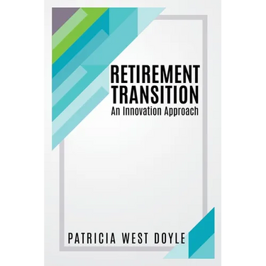 Retirement Transition: An Innovation Approach