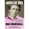 Among the Bros: A Fraternity Crime Story