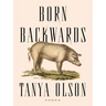 Born Backwards
