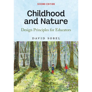 Childhood and Nature: Design Principles for Educators