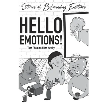 Hello Emotions!: Stories of Befriending Emotions
