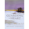 Guarding the Heart: A Guidebook of Contemplative Prayer Practices