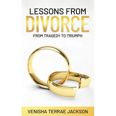 Lessons From Divorce: From Tragedy to Triumph