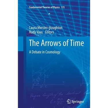 The Arrows of Time: A Debate in Cosmology