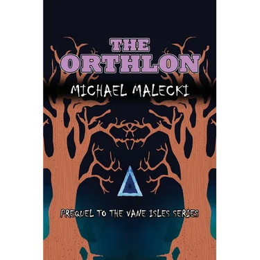 The Orthlon: Prequel to the Vane Isles Series