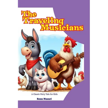 The Traveling Musicians: A Classic Fairy Tale for Kids